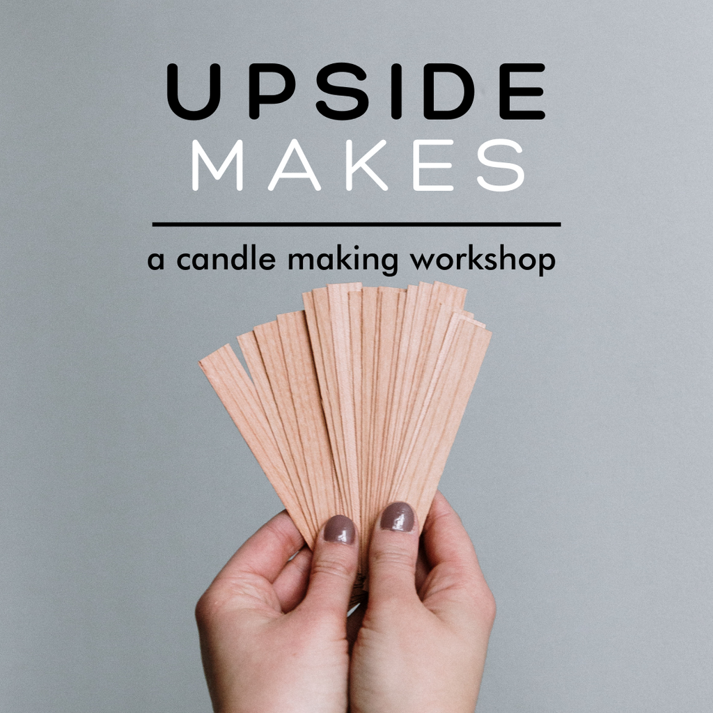 Upside Goods Candle Making Workshop in Albuquerque, NM 